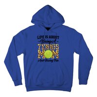 Life Is About Being A Tennis Mom Tennis Game Tennis Mom Gift Hoodie