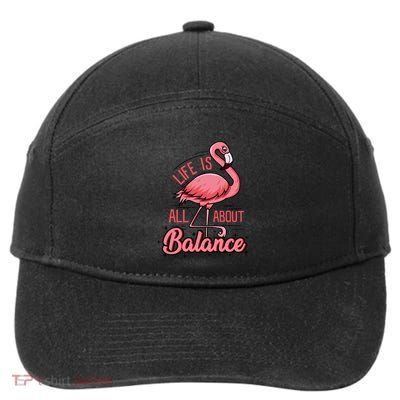 Life Is All About Balance Funny Flamingo Lover Gift 7-Panel Snapback Hat