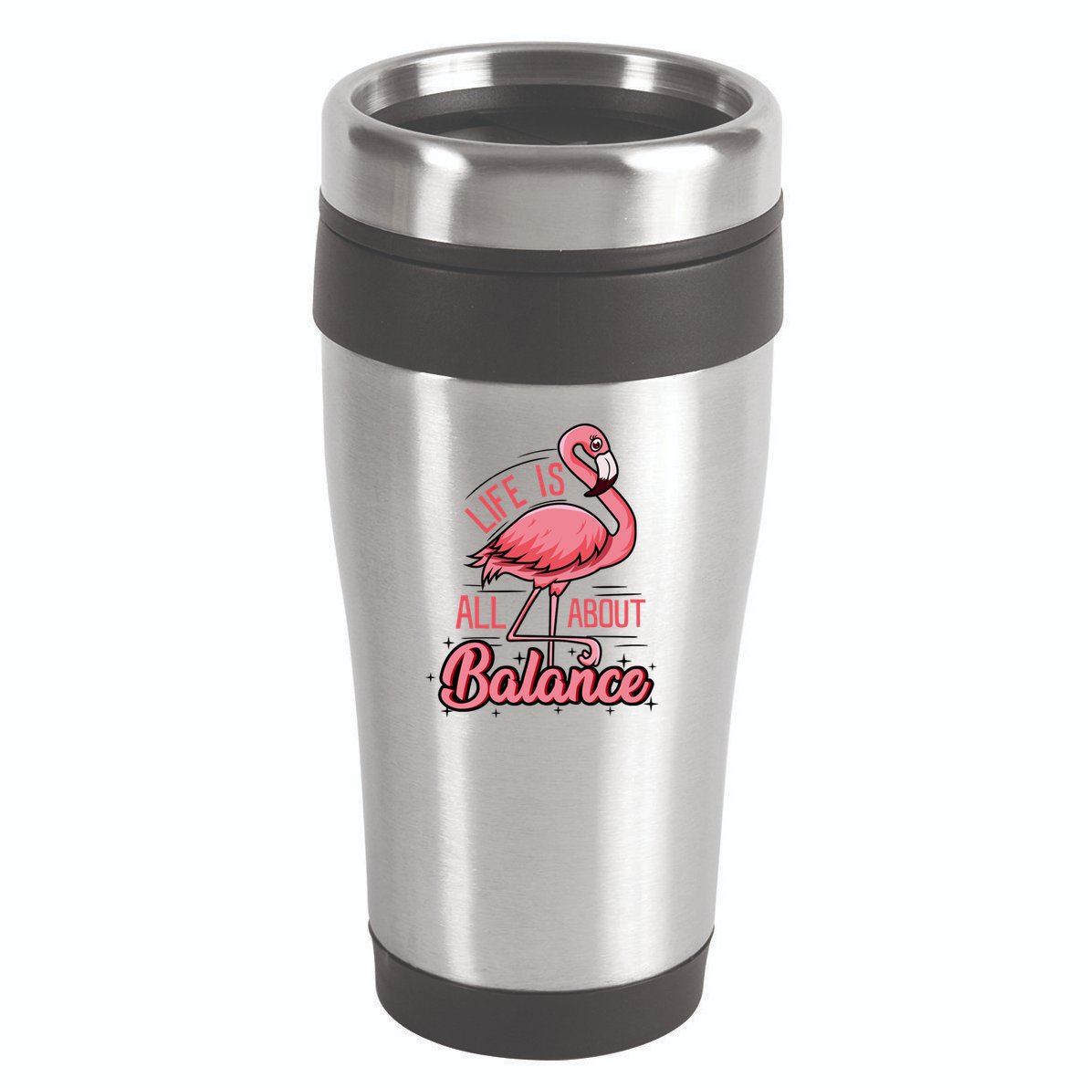 Life Is All About Balance Funny Flamingo Lover Gift 16oz Travel Tumbler