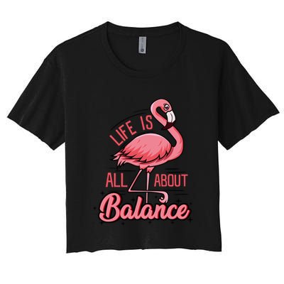 Life Is All About Balance Funny Flamingo Lover Gift Crop Top