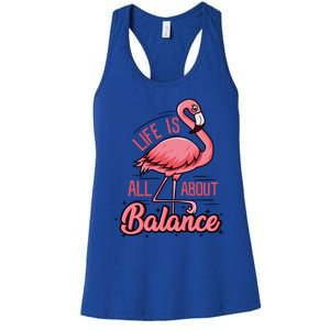 Life Is All About Balance Funny Flamingo Lover Gift Women's Racerback Tank