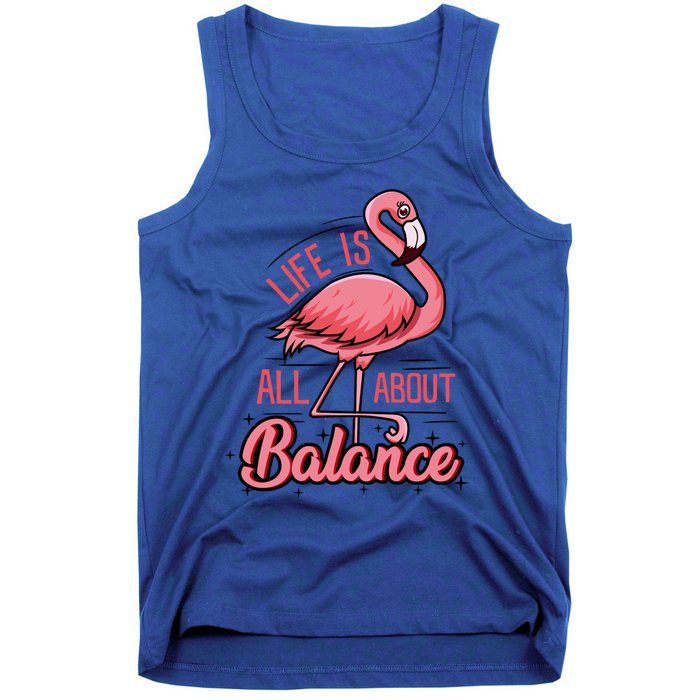 Life Is All About Balance Funny Flamingo Lover Gift Tank Top