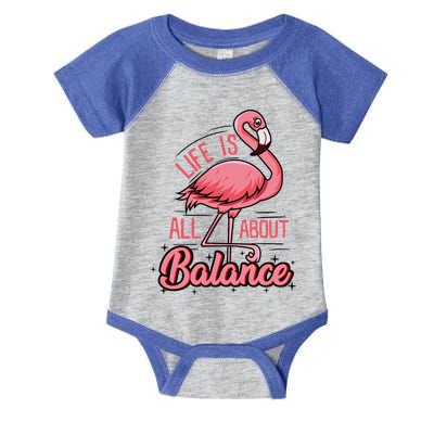 Life Is All About Balance Funny Flamingo Lover Gift Infant Baby Jersey Bodysuit