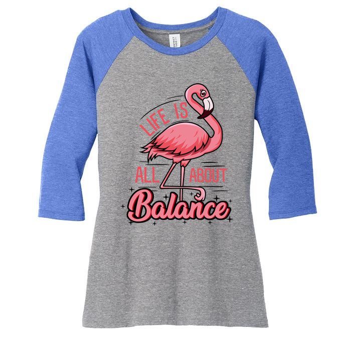 Life Is All About Balance Funny Flamingo Lover Gift Women's Tri-Blend 3/4-Sleeve Raglan Shirt