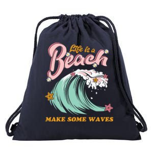 Life Is A Beach Make Some Waves Drawstring Bag