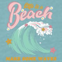 Life Is A Beach Make Some Waves Sueded Cloud Jersey T-Shirt