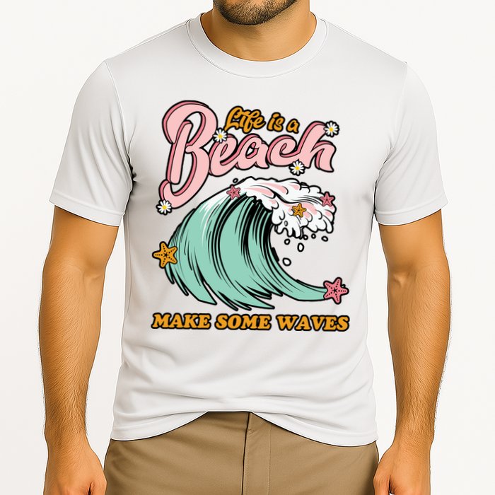 Life Is A Beach Make Some Waves Performance Shirt