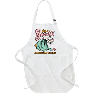 Life Is A Beach Make Some Waves Full-Length Apron With Pockets