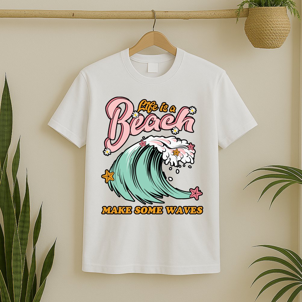 Life Is A Beach Make Some Waves T-Shirt