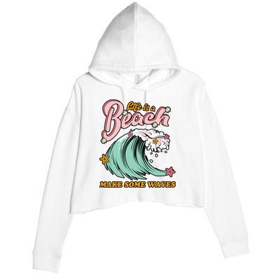 Life Is A Beach Make Some Waves Crop Fleece Hoodie