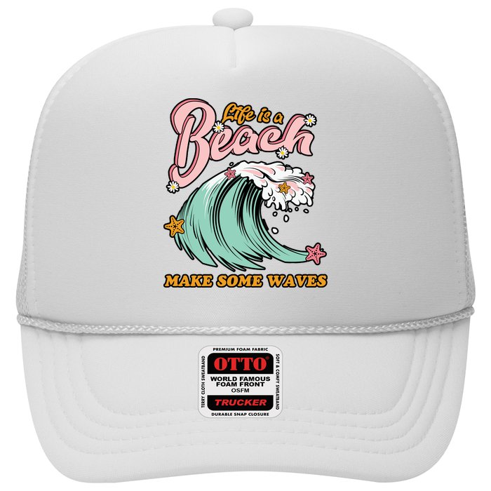 Life Is A Beach Make Some Waves Hat