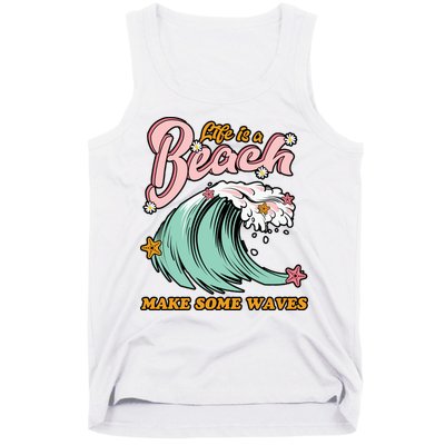 Life Is A Beach Make Some Waves Tank Top