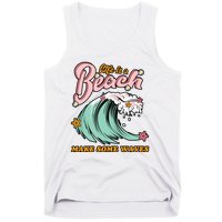 Life Is A Beach Make Some Waves Tank Top