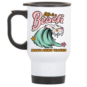 Life Is A Beach Make Some Waves Stainless Steel Travel Mug