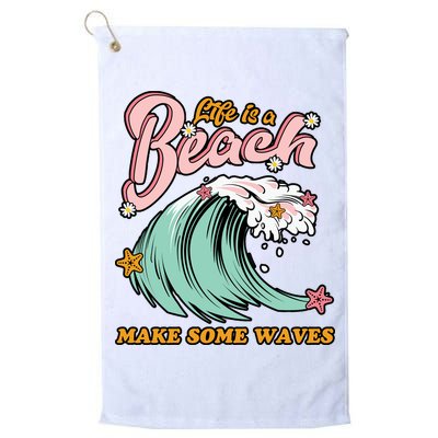 Life Is A Beach Make Some Waves Golf Towel