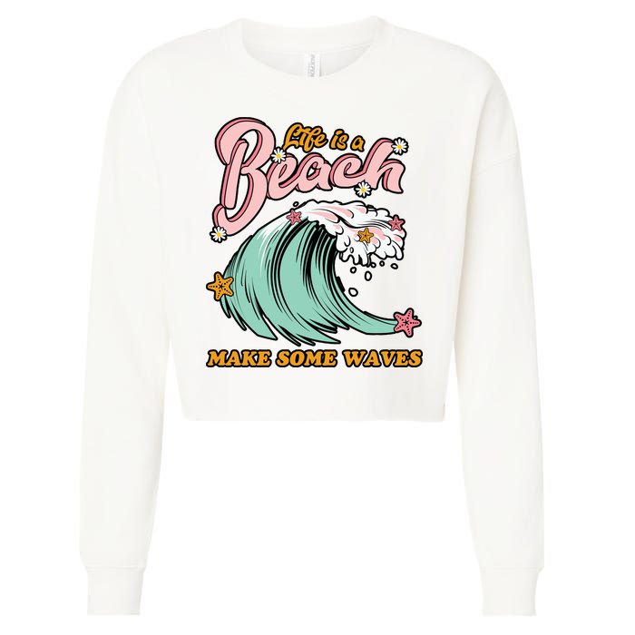 Life Is A Beach Make Some Waves Cropped Pullover Crew