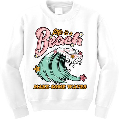 Life Is A Beach Make Some Waves Kids Sweatshirt