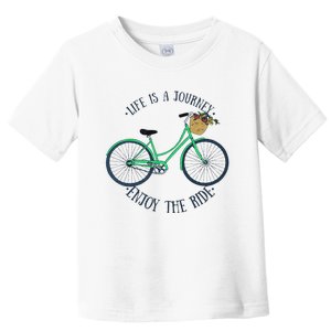 Life Is A Journey Enjoy The Ride Cute Cycling Toddler T-Shirt