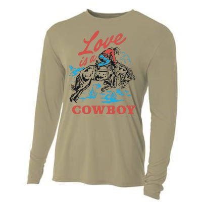 Love Is A Cowboy Funny Cowboy Cooling Performance Long Sleeve Crew