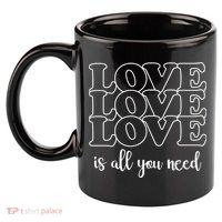 Love Is All You Need 11oz C Handle Ceramic Mug