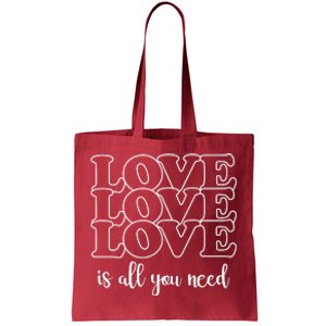 Love Is All You Need Tote Bag