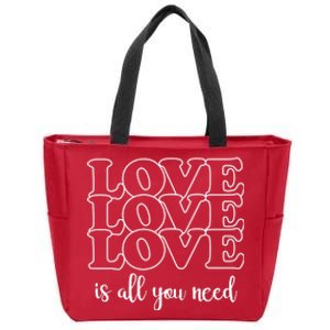 Love Is All You Need Zip Tote Bag