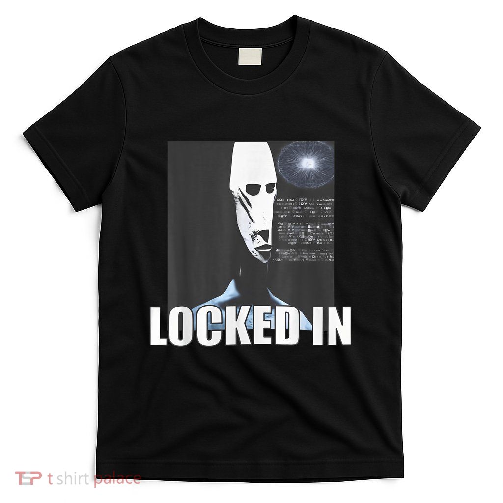 Locked In Alien Funny Extraterrestrial Alien Meme T-Shirt