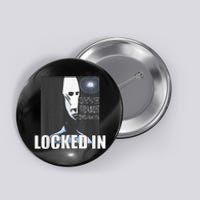 Locked In Alien Funny Extraterrestrial Alien Meme Button