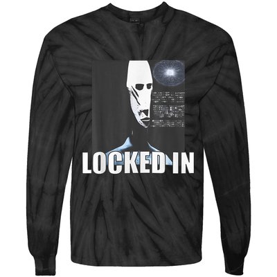 Locked In Alien Funny Extraterrestrial Alien Meme Tie-Dye Long Sleeve Shirt