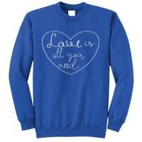 Love Is All You Need Powerful Protest Peace Lover Gift Sweatshirt