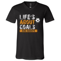 Life Is About Goals And Assists Soccer Player Sports Futbol V-Neck T-Shirt