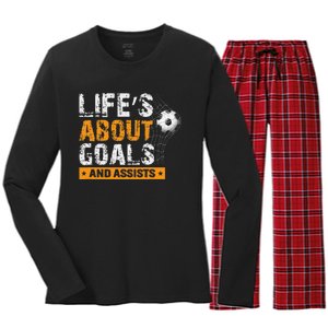 Life Is About Goals And Assists Soccer Player Sports Futbol Women's Long Sleeve Flannel Pajama Set 