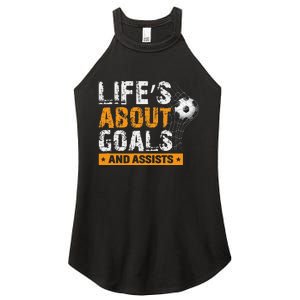 Life Is About Goals And Assists Soccer Player Sports Futbol Women's Perfect Tri Rocker Tank