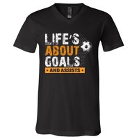 Life Is About Goals And Assists Soccer Player Sports Futbol V-Neck T-Shirt