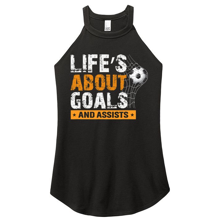 Life Is About Goals And Assists Soccer Player Sports Futbol Women's Perfect Tri Rocker Tank