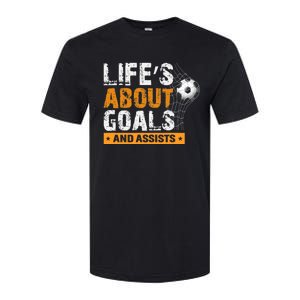 Life Is About Goals And Assists Soccer Player Sports Futbol Softstyle CVC T-Shirt