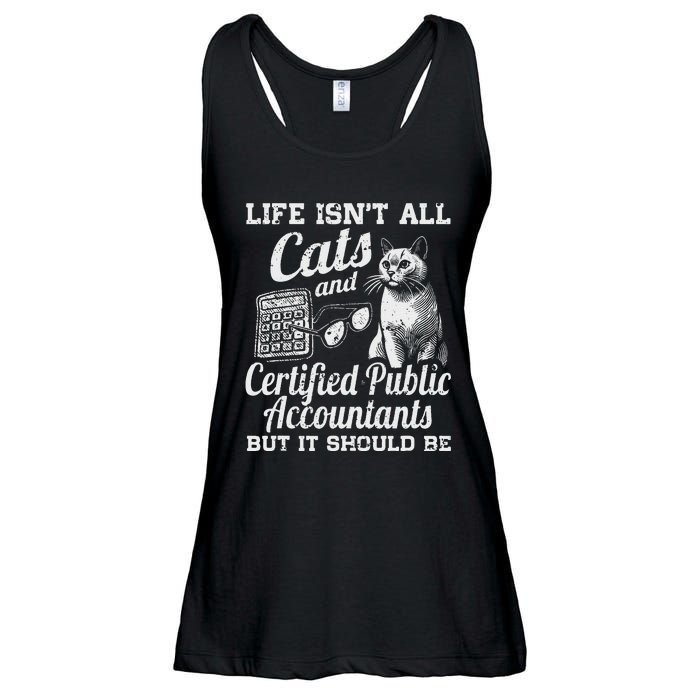 Life IsnT All Cats And Certified Public Accountant Cpa Be Ladies Essential Flowy Tank