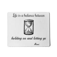 Life Is A Balance Rumi Quote Mousepad