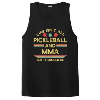 Life IsnT All Pickleball And Mma Mixed Martial Arts Gift PosiCharge Competitor Tank