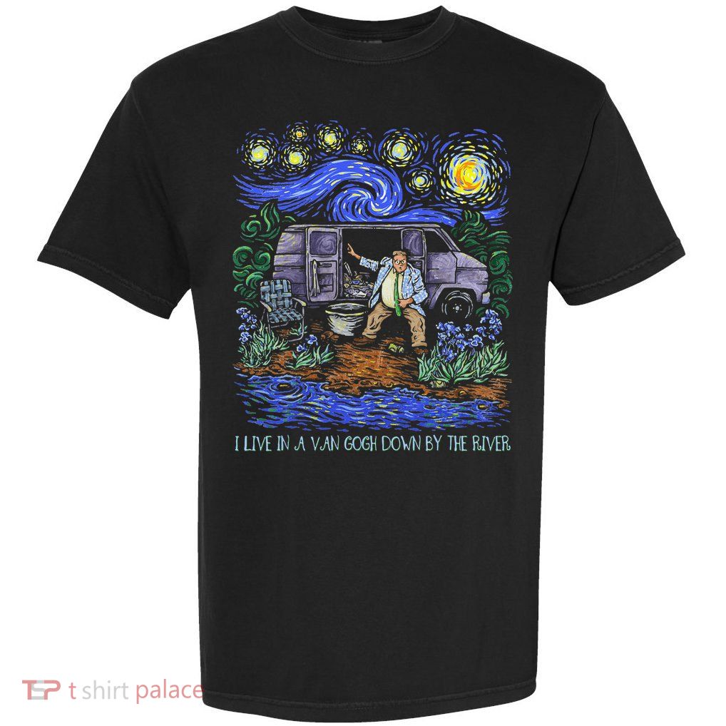 Livin In A Van Down By The River Starry Night Van Gogh Tee Garment-Dyed Heavyweight T-Shirt