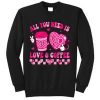 Love Is All You Need Valentines Day Coffee Lover Sweatshirt