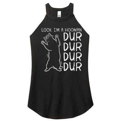 Look Im A Hooman Dur Dur Funny Cat Human Women’s Perfect Tri Rocker Tank