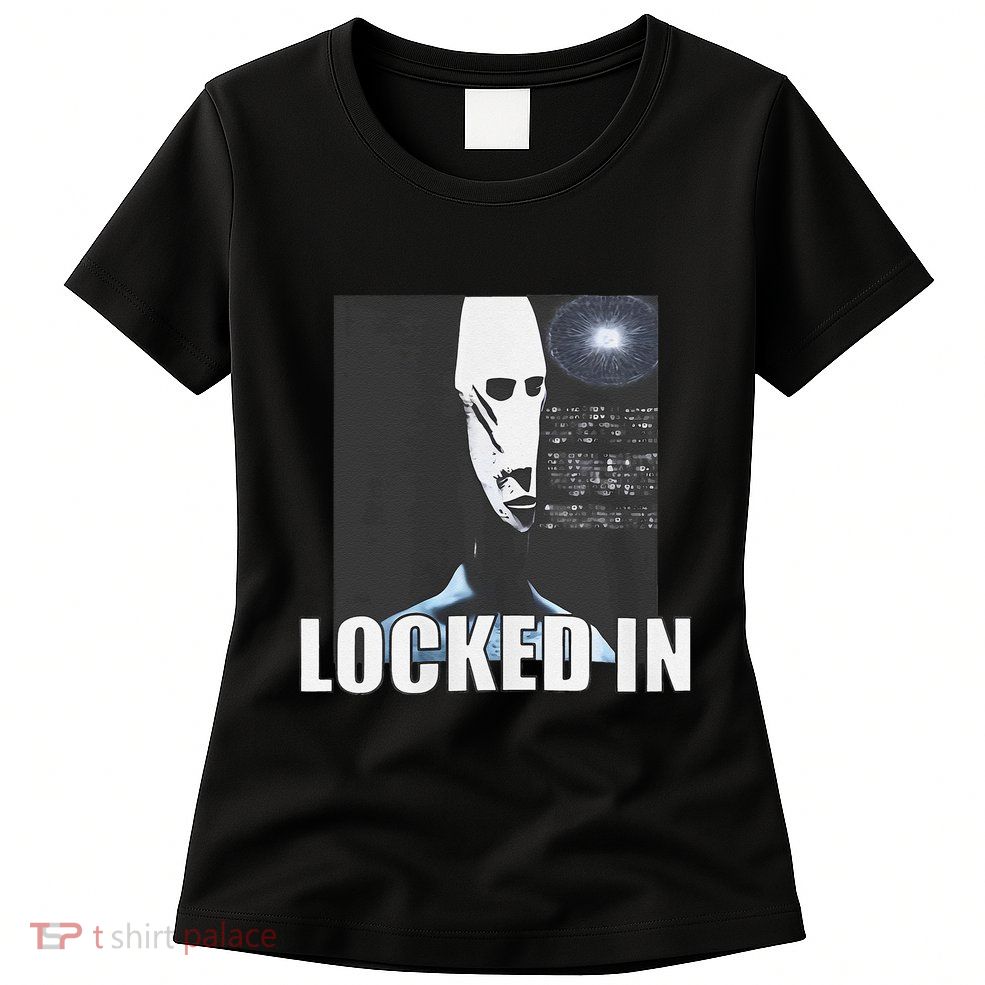 Locked In Alien Funny Extraterrestrial Alien Meme Womens T-Shirt
