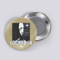 Locked In Alien Funny Extraterrestrial Alien Meme Button