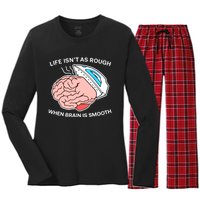 Life Isn’t As Rough When Brain Is Smooth Women's Long Sleeve Flannel Pajama Set 