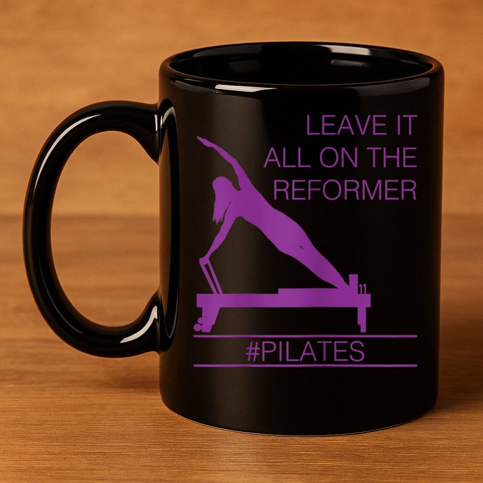 Leave It All On The Reformer, #Pilates Fitness 11oz C Handle Ceramic Mug