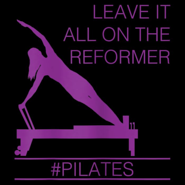 Leave It All On The Reformer, #Pilates Fitness Poster