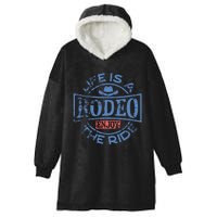 Life Is A Rodeo Bull Fighter Cowboy Longhorn Bull Riding Hooded Wearable Blanket