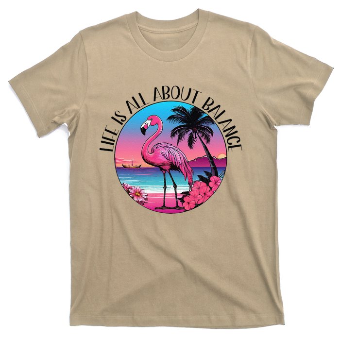 Life Is All About Balance T-Shirt