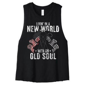 Livin In A New World With An Old Soul Women's Racerback Cropped Tank